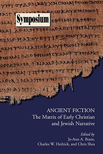 Ancient Fiction: The Matrix of Early Christian and Jewish Narrative (Symposium Series, Band 2)