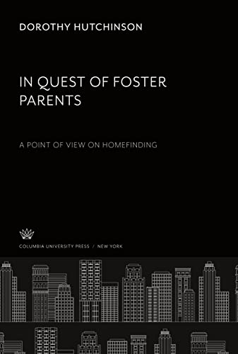 In Quest of Foster Parents: A Point of View on Homefinding