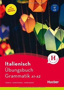 Italienisch – Übungsbuch Grammatik A1-A2: Sehen - Verstehen - Anwenden / Buch