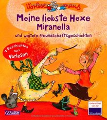 VORLESEMAUS, Band 2: Meine liebste Hexe Miranella: und weitere Freundschaftsgeschichten