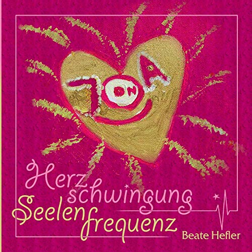 Herzschwingung: Seelenfrequenz