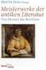 Meisterwerke der antiken Literatur: Von Homer bis Boethius