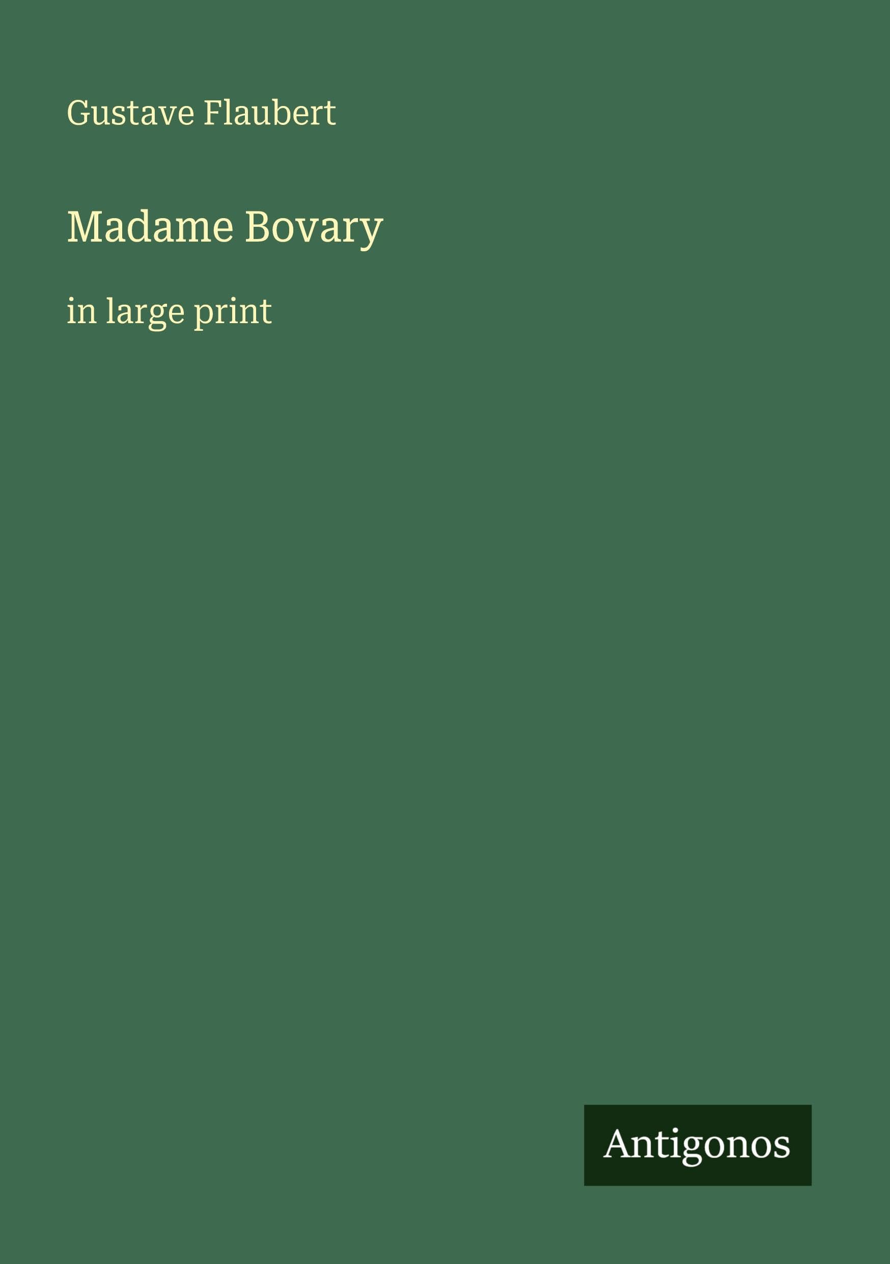 Madame Bovary: in large print
