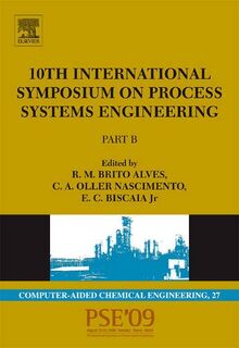 10th International Symposium on Process Systems Engineering - PSE2009: Pt. B (Computer Aided Chemical Engineering)