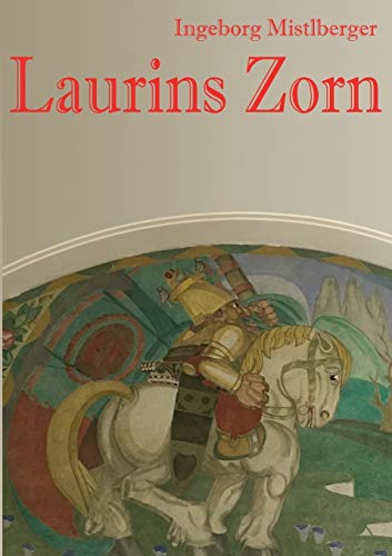 Laurins Zorn: Die Fälle des Major Joschi Bernauer Band 5