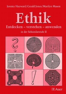 Ethik: Entdecken - verstehen - anwenden. Sekundarstufe 2