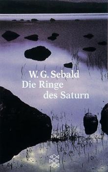 Die Ringe des Saturn: Eine englische Wallfahrt von Sebald, W.G. | Buch | Zustand gut