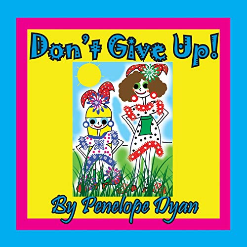 Don't Give Up!