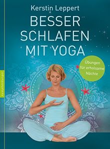 Besser schlafen mit Yoga: Übungen für erholsame Nächte