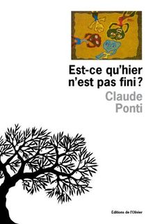 Est-ce qu'hier n'est pas fini ?