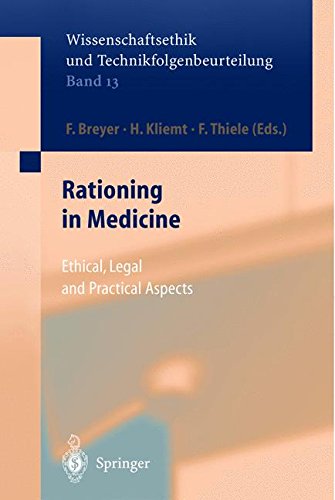 Rationing in Medicine: Ethical, Legal and Practical Aspects (Ethics of Science and Technology Assessment)