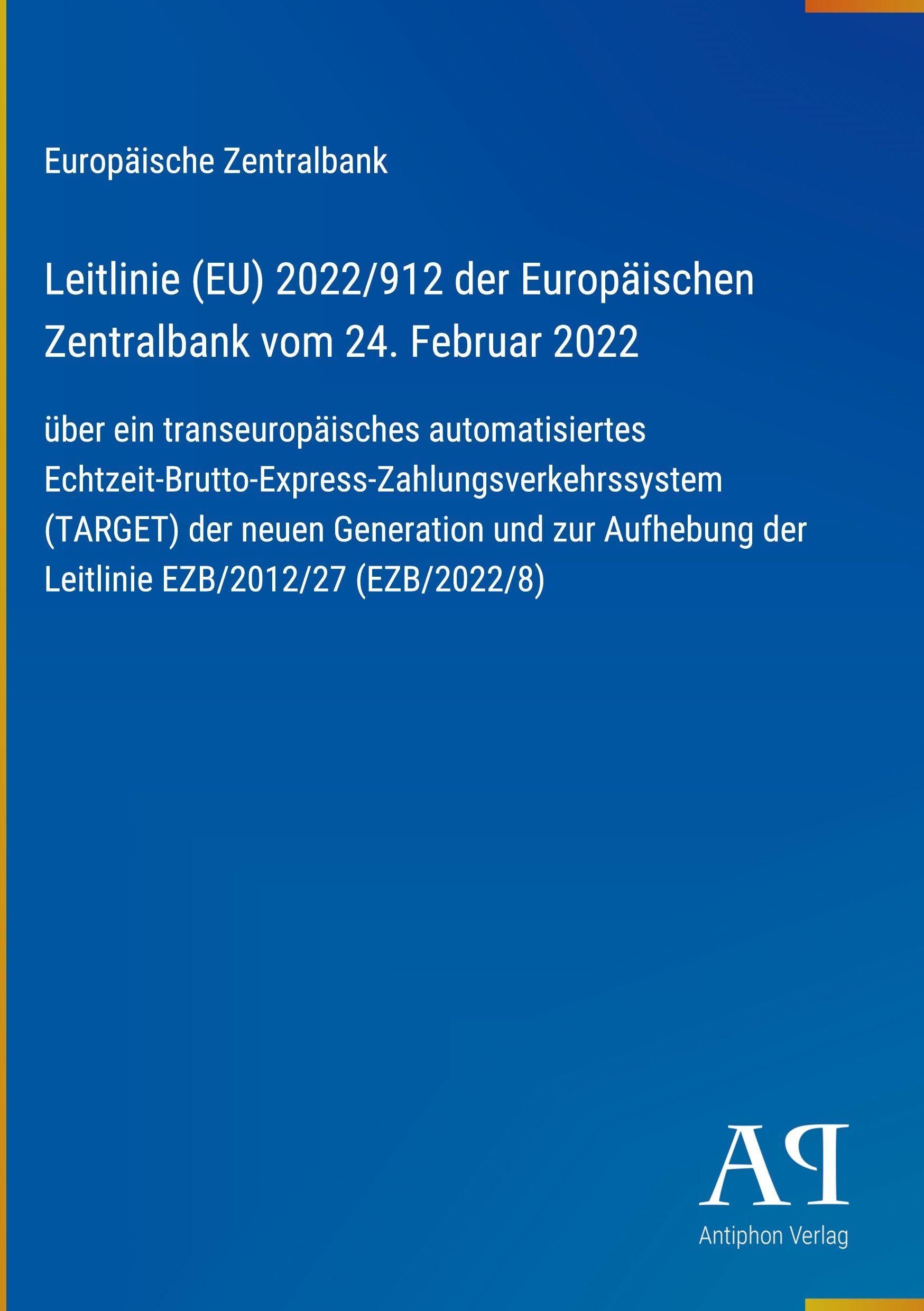 Leitlinie (EU) 2022/912 der Europäischen Zentralbank vom 24. Februar 2022