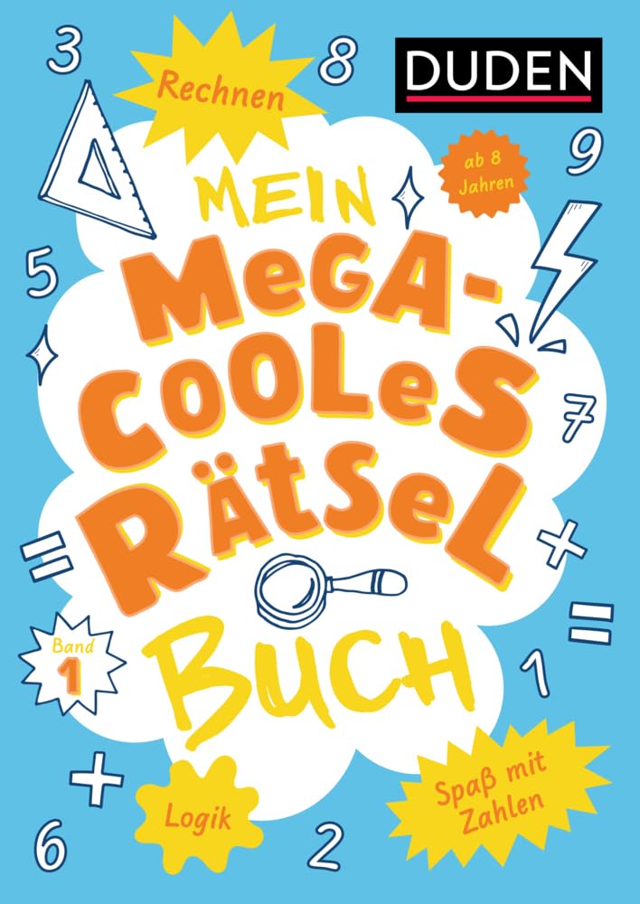 Eck, Janine: Mein megacooles Rätselbuch - Rechnen | Logik | Spaß mit Zahlen - ab 8 Jahren - Band 1
