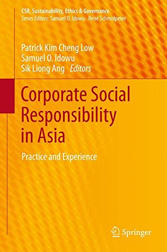 Corporate Social Responsibility in Asia: Practice and Experience (CSR, Sustainability, Ethics & Governance)