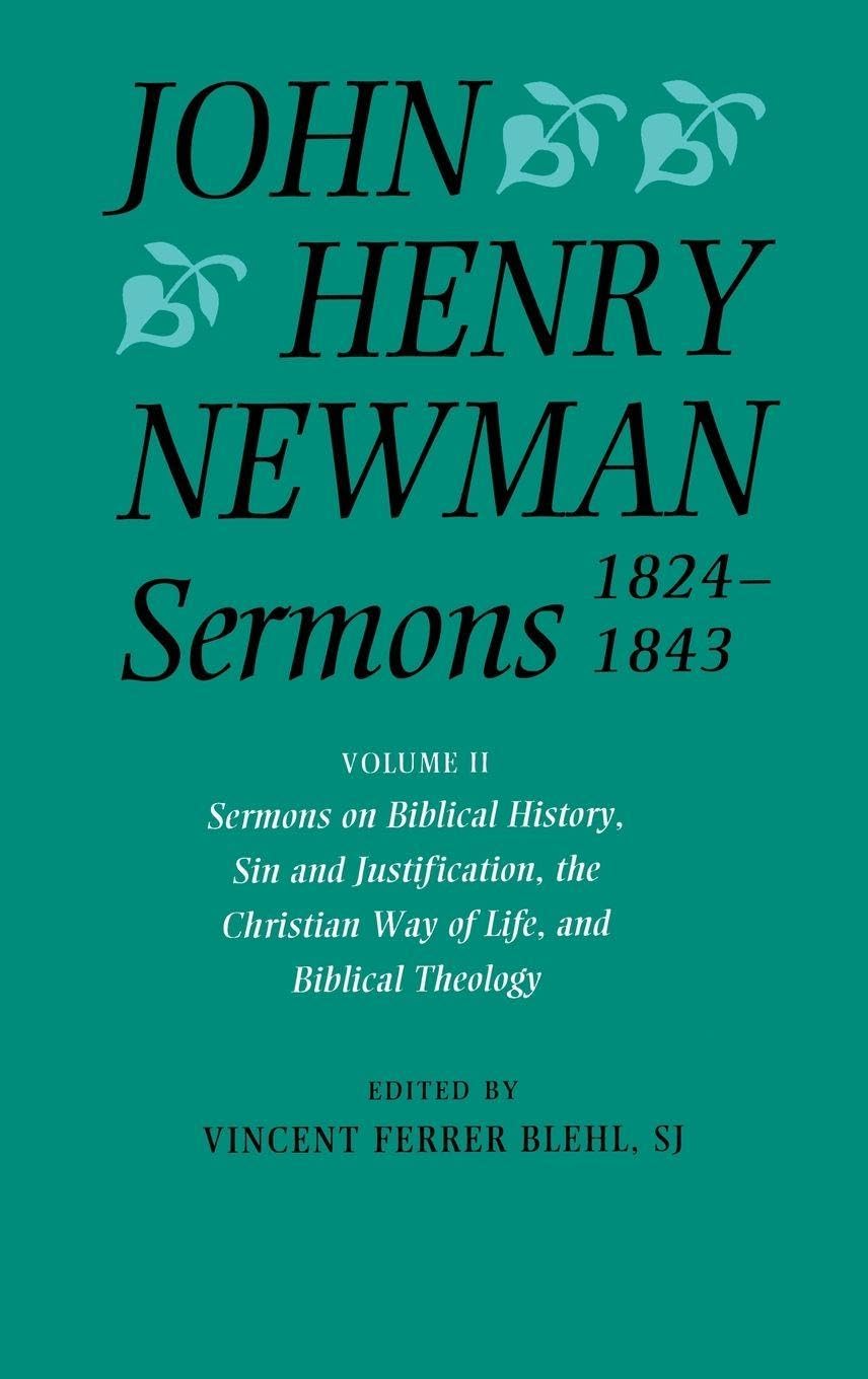 JHNS 2: J H NEWMAN SERMONS VOL 2 JHNS C (SERMONS, 1824-1843 NEWMAN, JOHN HENRY)