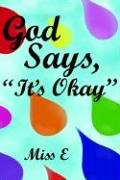 God Says, It's Okay