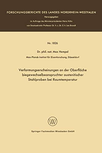 Verformungserscheinungen an der Oberfläche biegewechselbeanspruchter austenitischer Stahlproben bei Raumtemperatur (Forschungsberichte des Landes Nordrhein-Westfalen)