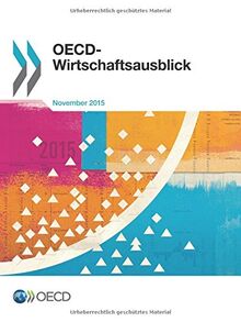 Oecd Wirtschaftsausblick, Ausgabe 2015/2 : Nr. 98, November