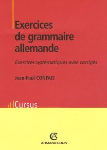 Exercices de grammaire allemande : exercices systématiques avec corrigés