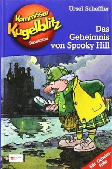 Kommissar Kugelblitz, Band 23: Das Geheimnis von Spooky Hill