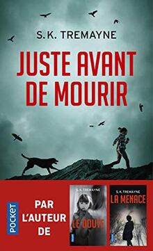 Juste avant de mourir
