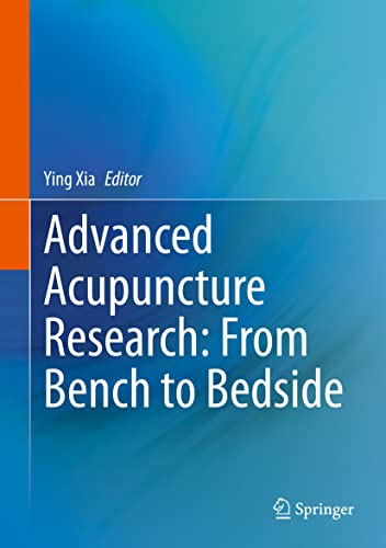 Advanced Acupuncture Research: From Bench to Bedside