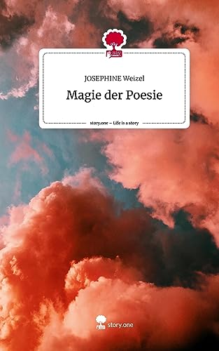 Magie der Poesie. Life is a Story - story.one