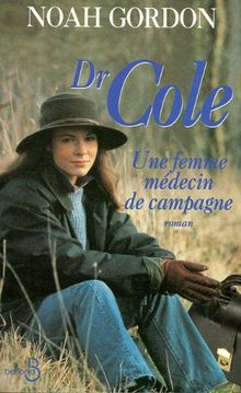 Dr Cole, une femme médecin de campagne