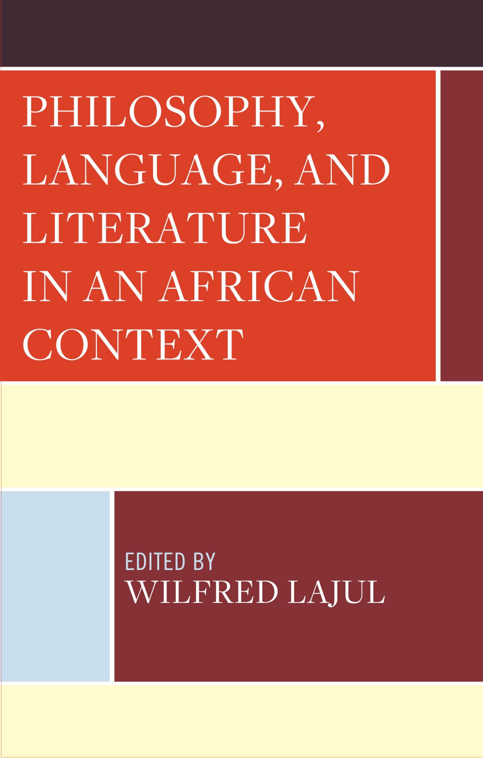 Philosophy, Language, and Literature in an African Context