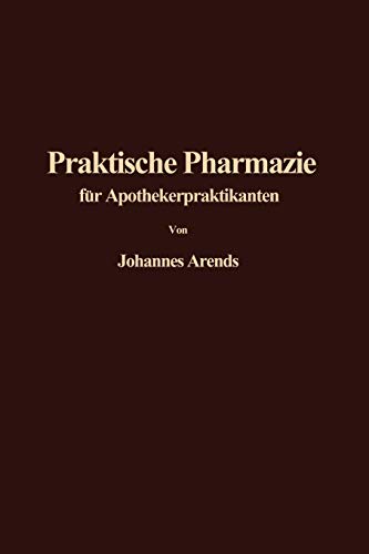 Einführung in die Praktische Pharmazie für Apothekerpraktikanten