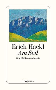 Am Seil: Eine Heldengeschichte (detebe)