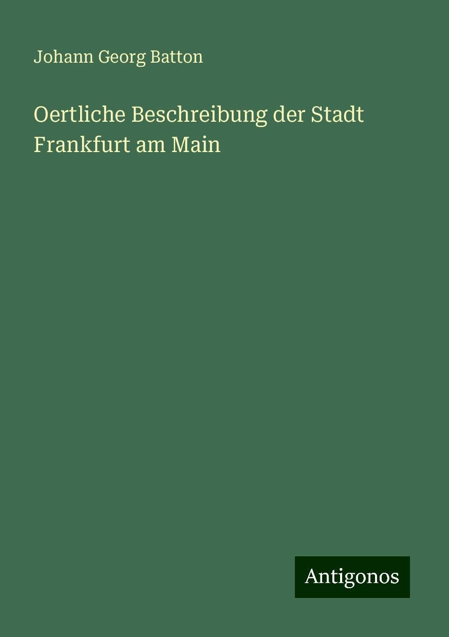 Oertliche Beschreibung der Stadt Frankfurt am Main