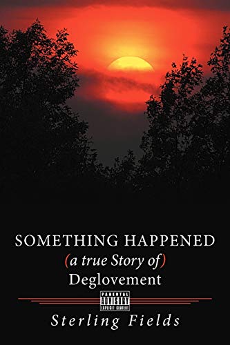 Something Happened (A True Story of) Deglovement