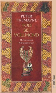 Tod bei Vollmond: Historischer Kriminalroman (Schwester Fidelma ermittelt)