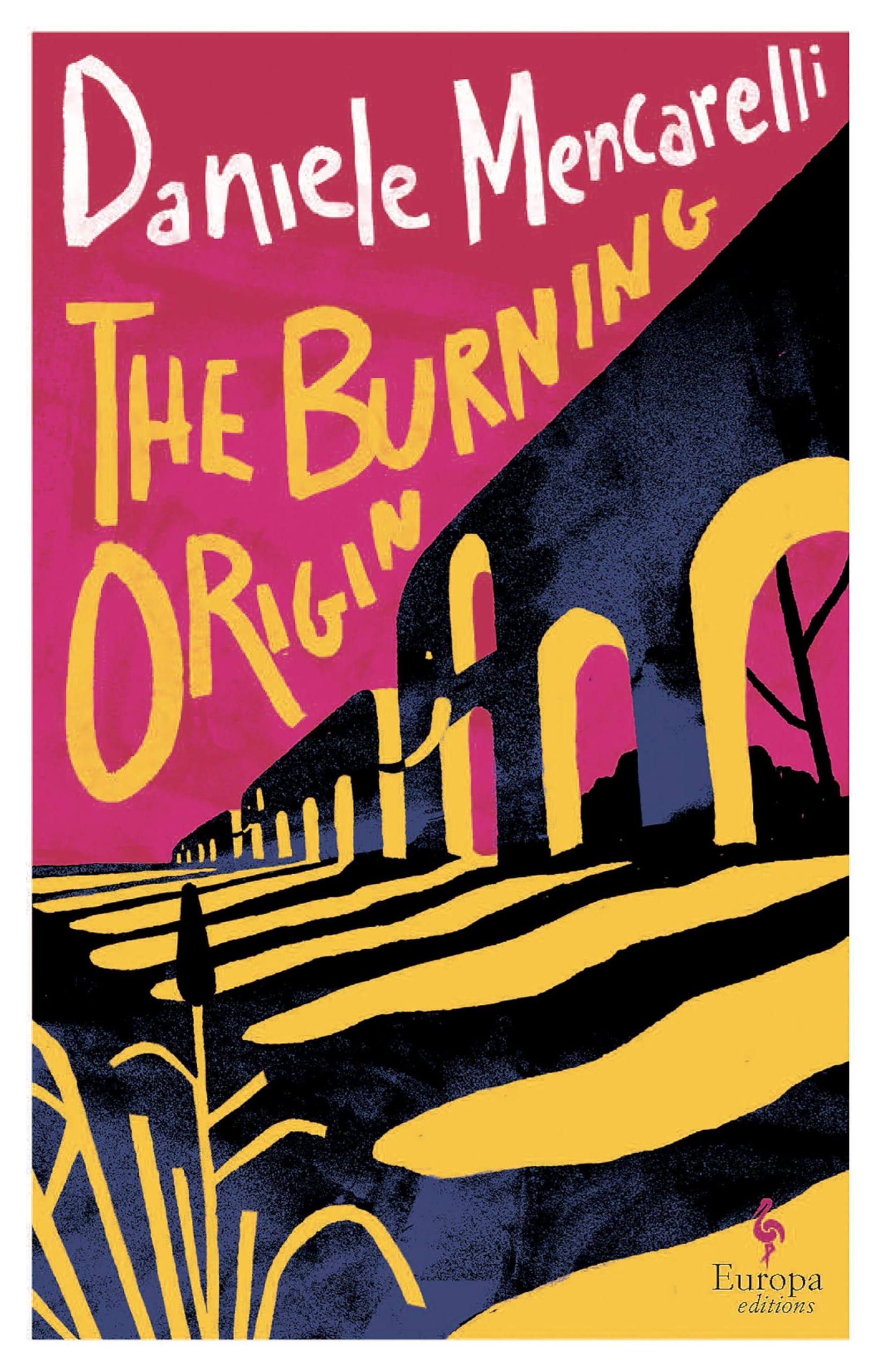 Daniele Mencarelli The Burning Origin