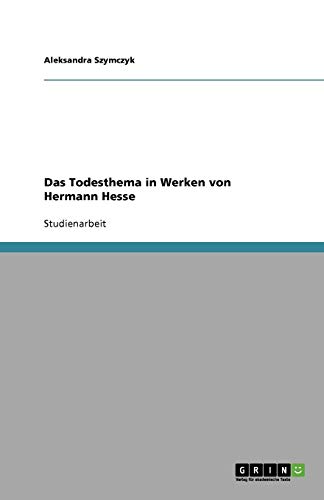 Das Todesthema in Werken von Hermann Hesse