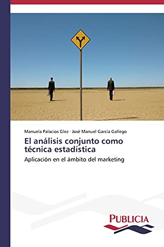 El análisis conjunto como técnica estadística: Aplicación en el ámbito del marketing