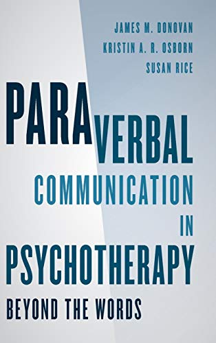 Paraverbal Communication in Psychotherapy: Beyond the Words