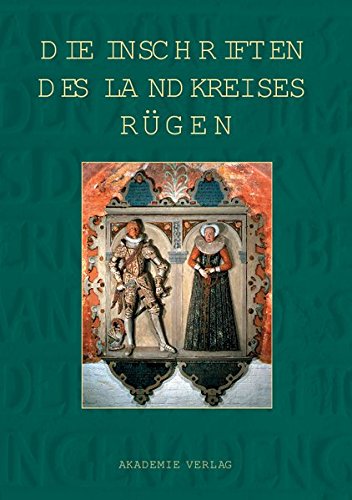 Die Inschriften des Landkreises Rügen (Die deutschen Inschriften, Band 55)