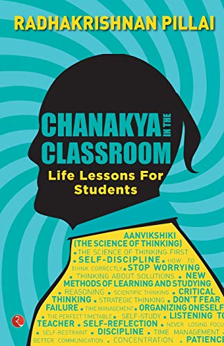 Chanakya in the Classroom: Life Lessons for Students