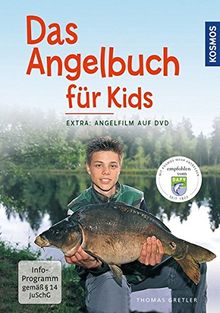 Das Angelbuch für Kids: Inklusive DVD: "Der Angelfilm für Kids