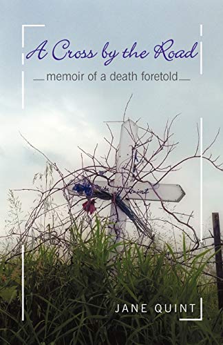 A Cross by the Road: Memoir of a Death Foretold