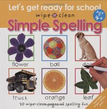 Wipe Clean Simple Spelling (Let's Get Ready For School: Wipe Clean)