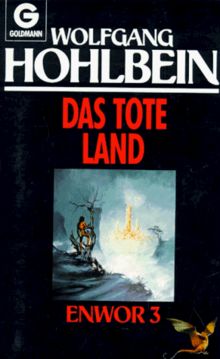 Das tote Land. Enwor 03.