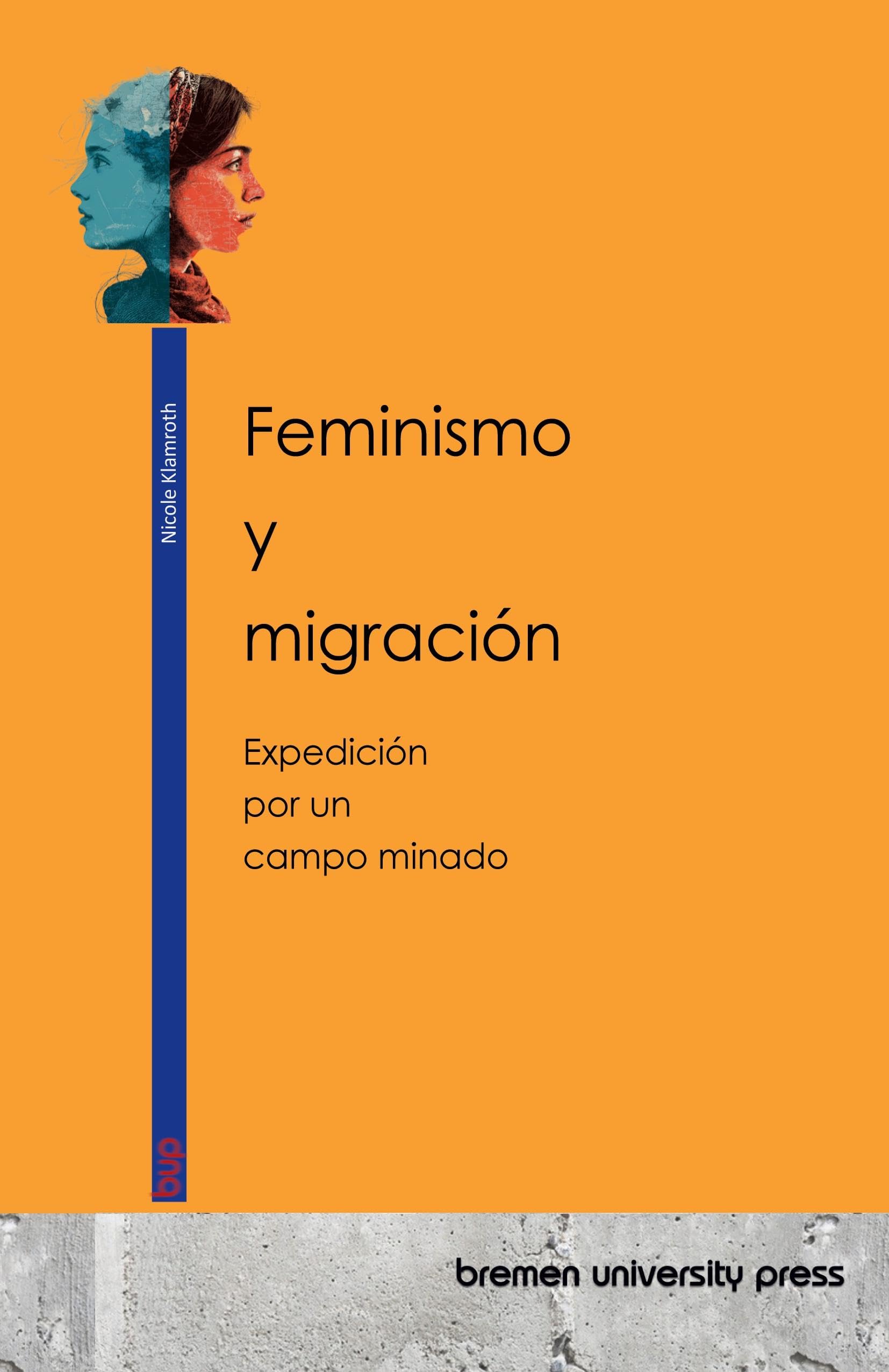 Feminismo y migración: Expedición por un campo minado