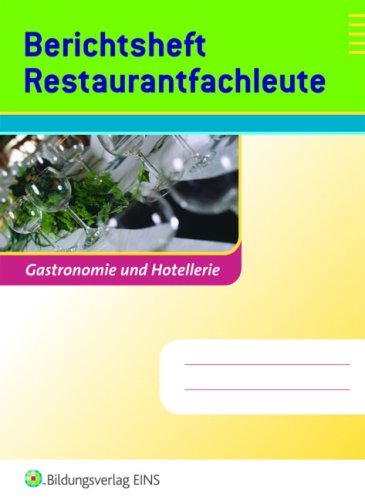 Berichtsheft Restaurantfachleute - Markus Berghoff Loseblatt