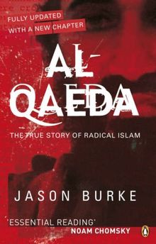 Al-Qaeda: The True Story of Radical Islam