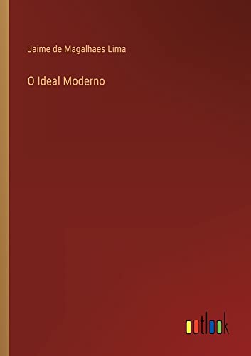 O Ideal Moderno