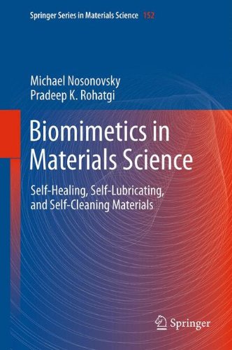 Biomimetics in Materials Science: Self-Healing, Self-Lubricating, and Self-Cleaning Materials (Springer Series in Materials Science)