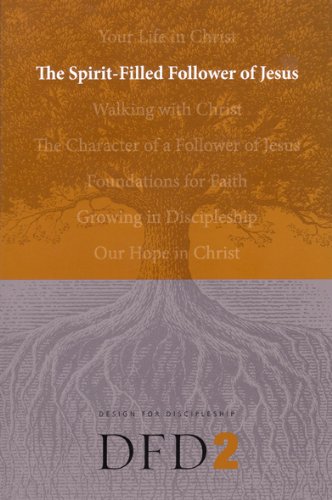The Spirit-Filled Follower of Jesus (DFD: Design for Discipleship, Band 2)